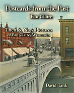 Postcards from the Past—Eau Claire, Wisconsin